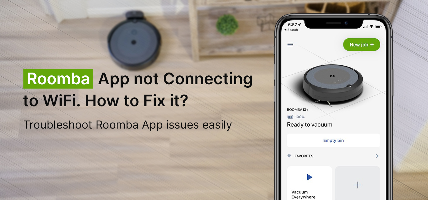 Roomba App not Connecting to WiFi